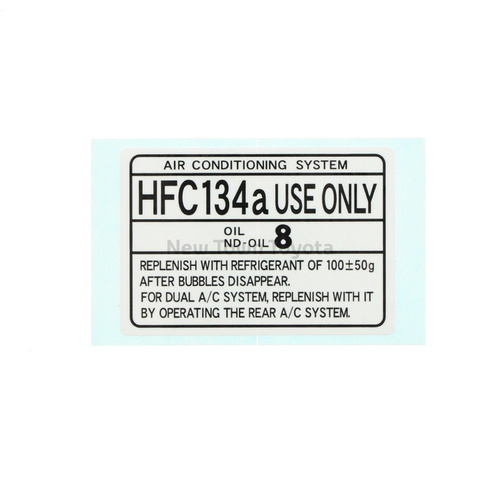 Genuine Toyota Air Conditioner Service Caution Label Sticker HFC134a Use Only Decal